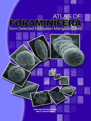 cover image of Atlas of Foraminifera from Selected Malaysian Mangrove Sites